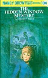 Nancy Drew 34: the Hidden Window Mystery