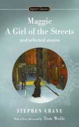 Maggie a Girl of the Streets and Selected Stories (Signet Classics)