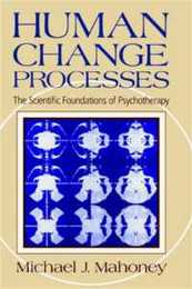 Human Change Process: The Scientific Foundations Of Psychotherapy
