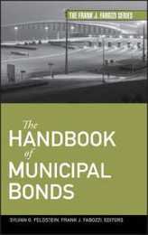 The Handbook of Municipal Bonds (Frank J. Fabozzi Series)