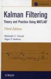 Kalman Filtering: Theory and Practice Using MATLAB