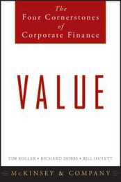 Value: The Four Cornerstones of Corporate Finance