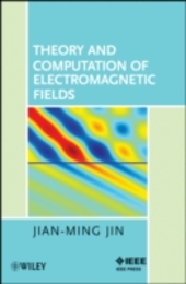 Theory and Computation of Electromagnetic Fields