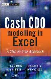 Cash CDO Modelling in Excel: A Step by Step Approach (The Wiley Finance Series)