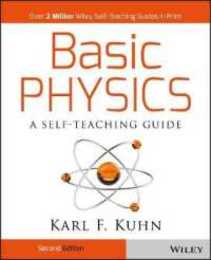 Basic Physics: A Self-Teaching Guide 2nd Edition