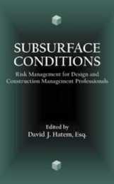 Subsurface Conditions: Risk Management for Design and Construction Management Professionals