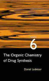 The Organic Chemistry of Drug Synthesis (6) (Organic Chemistry Series of Drug Synthesis)