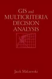 GIS and Multicriteria Decision Analysis
