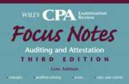 Wiley Cpa Examination Review Focus Notes: Auditing and Attestation