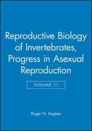 Reproductive Biology of Invertebrates Progress in Asexual Reproduction