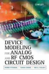 Device Modeling for Analog and RF CMOS Circuit Design