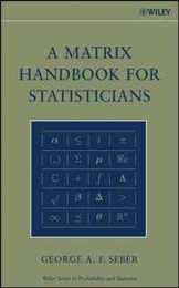 A Matrix Handbook for Statisticians (Wiley Series in Probability and Statistics)