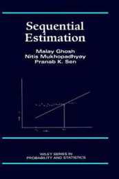 Sequential Estimation (Wiley Series in Probability and Statistics)