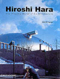 Hiroshi Hara: The 'Floating World' of his Architecture (Architectural Monographs)