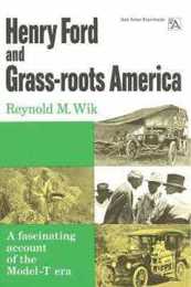 Henry Ford and Grass-Roots America (Ann Arbor Paperbacks)
