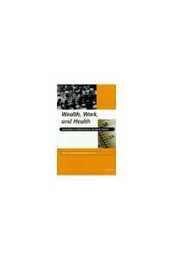 Wealth Work and Health: Innovations in Measurement in the Social Sciences