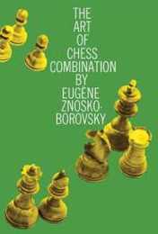 The Art of Chess Combination (Dover Chess)