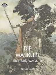 Wagner: Die Walkure: In Full Score (Music Scores)