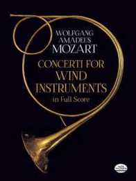 Mozart: Concerti for Wind Instruments in Full Score