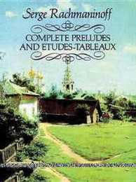 Rachmaninoff: Complete Preludes and Etudes-Tableaux