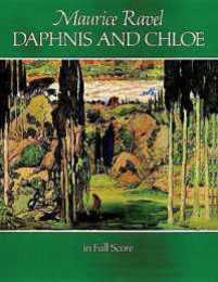 Ravel: Daphnis and Chloe in Full Score