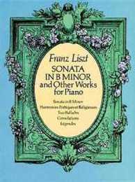 Sonata in B Minor and Other Works for Piano (Dover Classical Piano Music)