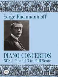 Rachmaninoff: Piano Concertos Nos. 1 2 and 3 in Full Score (Piano Concertos 2 & 3)