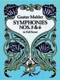 Mahler: Symphonies Nos. 5 & 6 in Full Score