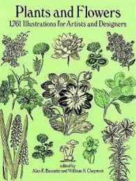 Plants and Flowers: 1761 Illustrations for Artists and Designers (Dover Pictorial Archive)