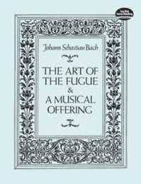 Bach: The Art of the Fugue & A Musical Offering