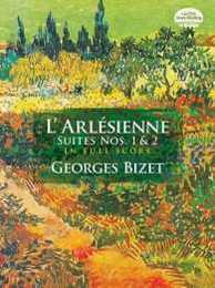 Bizet: L'Arlesienne Suites Nos. 1 and 2 in Full Score