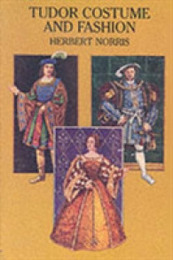Tudor Costume and Fashion (Dover Fashion and Costumes)