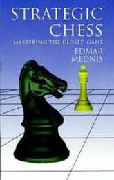 Strategic Chess: Mastering the Closed Game (Dover Chess)