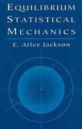 Equilibrium Statistical Mechanics (Dover Books on Physics)