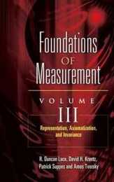 Foundations of Measurement Volume III: Representation Axiomatization and Invariance (Volume 3) (Dover Books on Mathematics)