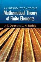 An Introduction to the Mathematical Theory of Finite Elements (Dover Books on Engineering)