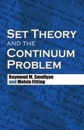 Set Theory and the Continuum Problem (Dover Books on Mathematics)