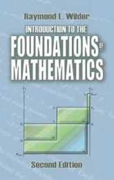Introduction to the Foundations of Mathematics: Second Edition (Dover Books on Mathematics)
