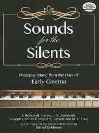 Sounds for the Silents: Photoplay Music from the Days of Early Cinema (Dover Classical Piano Music)