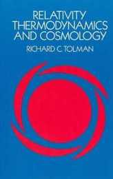 Relativity Thermodynamics and Cosmology (Dover Books on Physics)