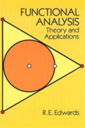 Functional Analysis: Theory and Applications (Dover Books on Mathematics)