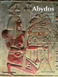Abydos: Egypt's First Pharaohs and the Cult of Osiris (New Aspects of Antiquity)