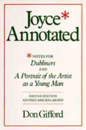 Joyce Annotated: Notes for Dubliners and A Portrait of the Artist as a Young Man