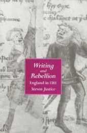 Writing and Rebellion: England in 1381 (New Historicism: Studies in Cultural Poetics 27)