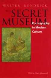 The Secret Museum: Pornography in Modern Culture
