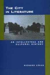 The City in Literature: An Intellectual and Cultural History