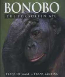 Bonobo: The Forgotton Ape