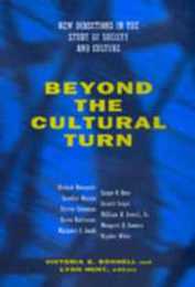 Beyond the Cultural Turn: New Directions in the Study of Society and Culture (Studies on the History of Society and Culture)