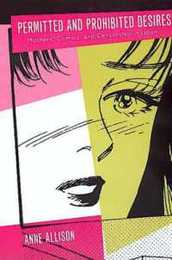 Permitted and Prohibited Desires: Mothers Comics and Censorship in Japan