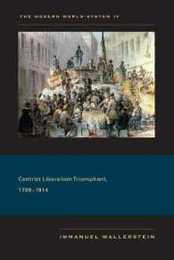 The Modern World-System IV: Centrist Liberalism Triumphant 1789-1914